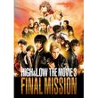 HiGH&LOW THE MOVIE3 / FINAL MISSION