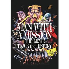 MAN WITH A MISSION THE MOVIE -TRACE the HISTORY-