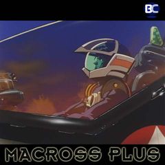 マクロスプラス Movie Edition 1995年 の動画 最新の動画配信 レンタルならmusic Jp