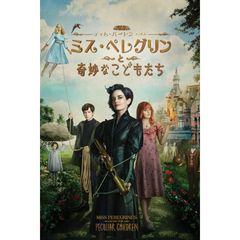 ミス・ペレグリンと奇妙なこどもたち