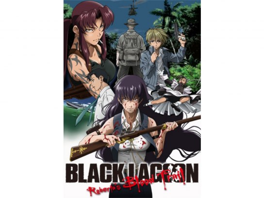 OVA BLACK LAGOON Roberta's Blood Trail｜最新の映画・ドラマ・アニメ ...