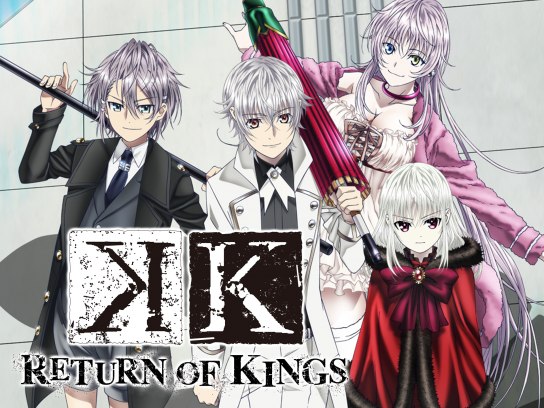 K RETURN OF KINGS｜最新の映画・ドラマ・アニメを見るならmusic.jp