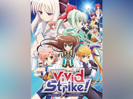 ViVid Strike!｜最新の映画・ドラマ・アニメを見るならmusic.jp