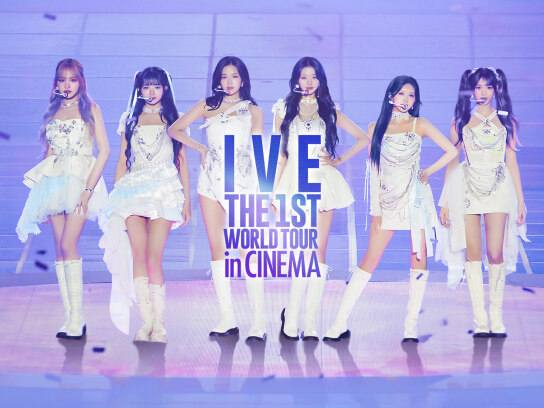 IVE THE 1ST WORLD TOUR in CINEMA｜最新の映画・ドラマ・アニメを見る